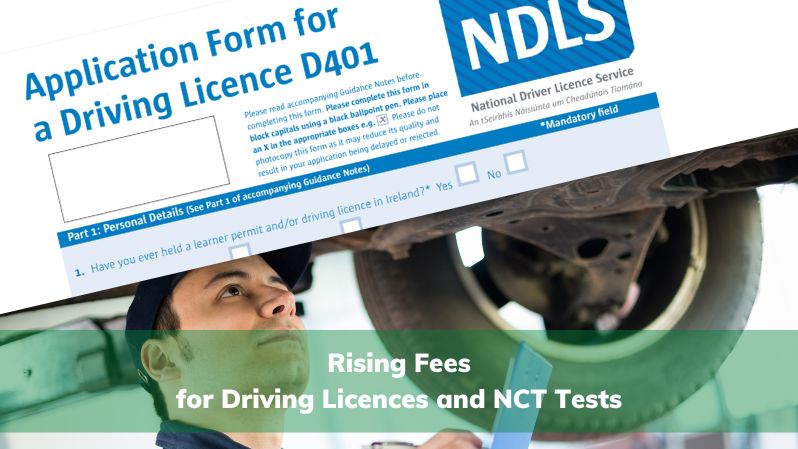 Fees increased for driving licences and NCT tests 2025 ireland