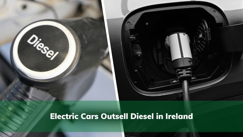 Electric Cars Outsell Diesel in Ireland
