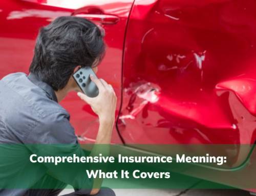 Comprehensive Insurance Meaning: What It Covers